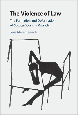 The Violence of Law - Meierhenrich, Jens