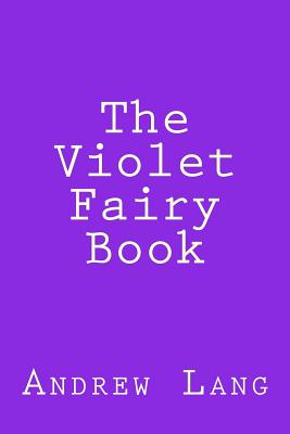 The Violet Fairy Book - Lang, Andrew