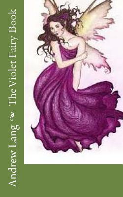 The Violet Fairy Book - Lang, Andrew