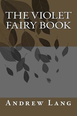 The Violet Fairy Book - Lang, Andrew