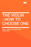 The Violin: How to Choose One