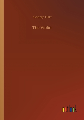 The Violin - Hart, George