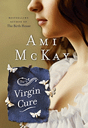 The Virgin Cure - McKay, Ami