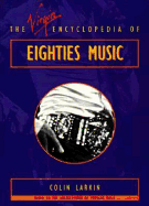 The Virgin Encyclopedia of Eighties Music