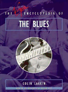 The Virgin Encyclopedia of the Blues - Virgin Publishing, and Larkin, Colin