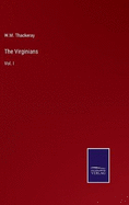 The Virginians: Vol. I