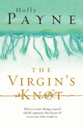 The Virgin's Knot - Payne, Holly