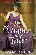 The Virgin's Tale - Smith, Sherri