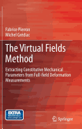 The Virtual Fields Method: Extracting Constitutive Mechanical Parameters from Full-Field Deformation Measurements