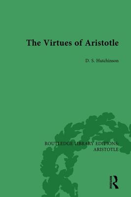 The Virtues of Aristotle - Hutchinson, D S