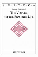 The Virtues, or the Examined Life