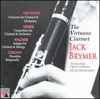 The Virtuoso Clarinet - Jack Brymer (clarinet); Vienna State Opera Orchestra; Felix Prohaska (conductor)
