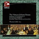 The Virtuoso Johann Strauss - Thomas Labe (piano)