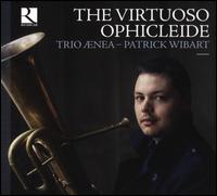 The Virtuoso Ophicleide - Corentin Morvan (ophicleide); Jean-Yves Guerry (vocals); Oscar Abella Martn (ophicleide); Trio nea
