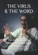 The Virus & the Word: The Breaking of the Silence of Meher Baba