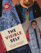 The Visible Self: Fashion and Dress Across Cultures