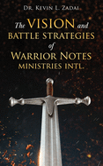 The Vision and Battle Strategies of Warrior Notes Ministries Intl.