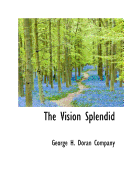 The Vision Splendid