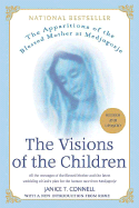 The Visions of the Children: The Apparitions of the Blessed Mother at Medjugorje - Connell, Janice T