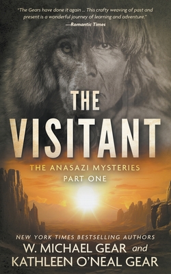 The Visitant: A Native American Historical Mystery Series - Gear, W Michael, and Gear, Kathleen O'Neal