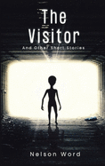 The Visitor: And Other Short Stories