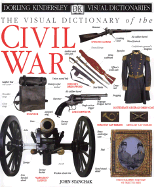The Visual Dictionary of the Civil War