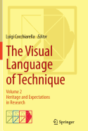 The Visual Language of Technique: Volume 2 - Heritage and Expectations in Research