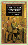 The Vital Century: England's Economy 1714-1815