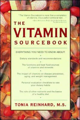 The Vitamin Sourcebook - Reinhard, Tonia, M.S.