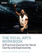 The Vocal Arts Workbook: A Practical Course for Developing the Expressive Actor's Voice