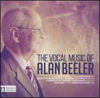 The Vocal Music of Alan Beeler - Aliana de la Guardia (soprano); Brian Church (baritone); Eric Christopher Perry (tenor); Karolina Rojahn (piano);...
