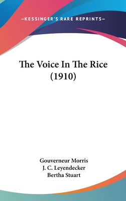 The Voice In The Rice (1910) - Morris, Gouverneur