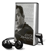 The Voice Is All - Johnson, Joyce, and Chapman, Gary (Read by), and MacDuffie, Carrington (Read by)