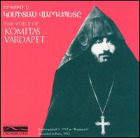 The Voice of Komitas Vardapet - Komitas Vardapet