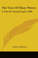 The Voice Of Many Waters: A Tale For Young People (1848)