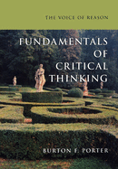 The Voice of Reason: Fundamentals of Critical Thinking