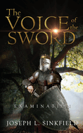 The Voice Of The Sword: Examination