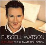 The Voice [The Ultimate Collection] - Russell Watson