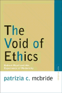 The Void of Ethics: Robert Musil and the Experience of Modernity