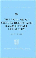 The Volume of Convex Bodies and Banach Space Geometry - Pisier, Gilles