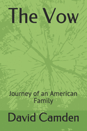 The Vow: Journey of An American Family