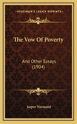 The Vow of Poverty: And Other Essays (1904) - Niemand, Jasper