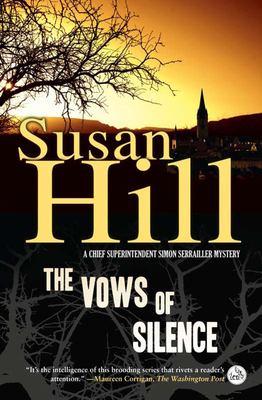 The Vows of Silence: A Chief Superintendent Simon Serrailler Mystery - Hill, Susan