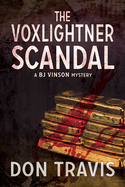 The Voxlightner Scandal: Volume 6