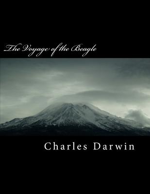 The Voyage of the Beagle - Darwin, Charles