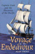 The Voyage of the Endeavour: Captain Cook and the Discovery of the Pacific