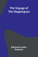 The Voyage of the Hoppergrass