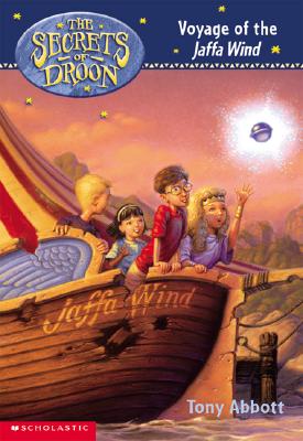 The Voyage of the Jaffa Wind (the Secrets of Droon #14): Voyage of the Jaffa Wind - Abbott, Tony