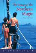 The Voyage of the Northern Magic: A Family Odyssey