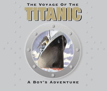 The Voyage of the Titanic: 2012 Centenary Edition